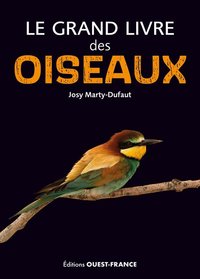 Le grand livre des oiseaux réels, disparus, imaginaires