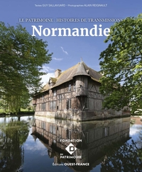 Le patrimoine - Histoires de transmissions en Normandie