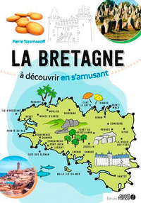 Découvrir la Bretagne en s'amusant