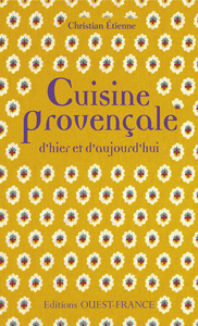 Cuisine provençale d'hier et d'aujourd'hui