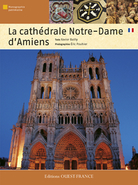 LA CATHEDRALE NOTRE-DAME D'AMIENS