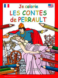JE COLORIE LES CONTES DE PERRAULT