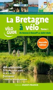 LA BRETAGNE A VELO - DE RENNES A ROSCOFF -T.1