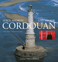 Serge Andron, une vie sur Cordouan