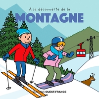 A LA DECOUVERTE DE LA MONTAGNE