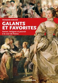 Galants et favorites