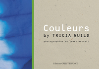 Couleurs by Tricia Guild