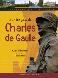 Sur les pas de Charles de Gaulle