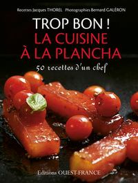 TROP BON ! LA CUISINE A LA PLANCHA