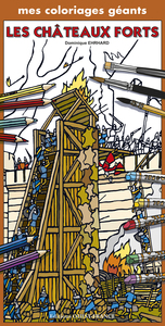 MES COLORIAGES GEANTS : LES CHATEAUX FORTS ET LES CHEVALIERS