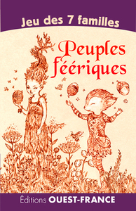 JEU DES 7 FAMILLES - PEUPLES FEERIQUES