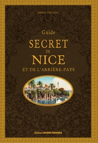 Guide secret Nice et de l'arrière-pays