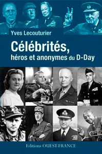 CELEBRITES, HEROS ET ANONYMES DU D-DAY