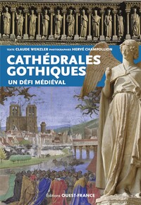 Les Cathédrales gothiques