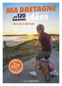 Ma Bretagne en 120 bonnes idées