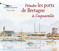 Peindre les ports de Bretagne à l'aquarelle