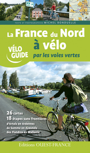LA FRANCE DU NORD A VELO PAR LES VOIES VERTES