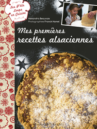 Les p'tits loups en cuisine : Recettes alsaciennes