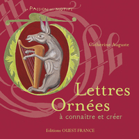 Lettres ornées à connaître et créer