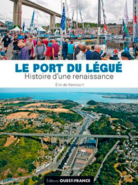 Le port du Légué, histoire d'une renaissance