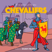 A LA DECOUVERTE DES CHEVALIERS