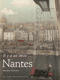 Il y a un siècle... Nantes