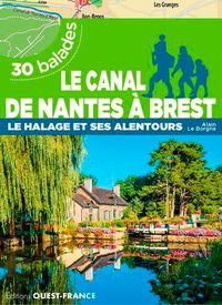 Le canal de Nantes à Brest - Le halage et ses alentours - 30 balades