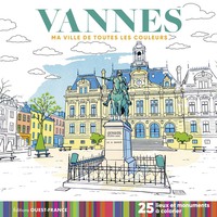 VANNES - MA VILLE DE TOUTES LES COULEURS