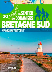 LE SENTIER DES DOUANIERS BRETAGNE SUD - 30 BALADES