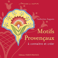 MOTIFS PROVENCAUX A CONNAITRE ET CREER