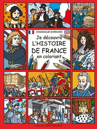 JE DECOUVRE L'HISTOIRE DE FRANCE EN COLORIANT