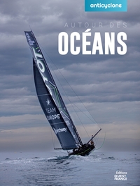 AUTOUR DES OCEANS - A BORD DE GUYOT ENVIRONNEMENT