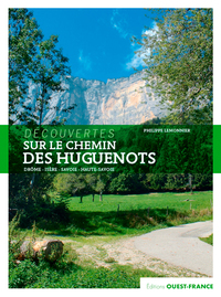 SUR LE CHEMIN DES HUGUENOTS