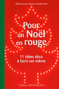 Pour un Noël en rouge - 11 idées déco à faire soi-même