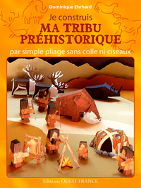 JE CONSTRUIS MA TRIBU PREHISTORIQUE