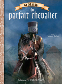 Le Manuel du parfait chevalier