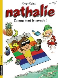 NATHALIE - T06 - COMME TOUT LE MONDE!