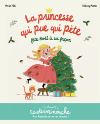 Casterminouche - La Princesse qui pue qui pète fête Noël à sa façon