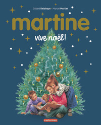 Martine, les éditions spéciales - Vive Noël !