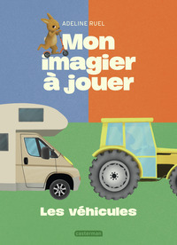 Mon imagier à jouer - Les véhicules