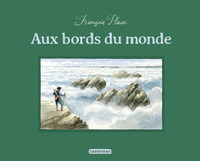 Aux bords du monde