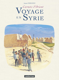 Voyage en Syrie