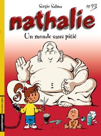 NATHALIE - T13 - UN MONDE SANS PITIE