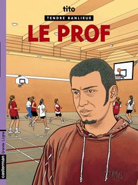 TENDRE BANLIEUE - VOL11 - LE PROF