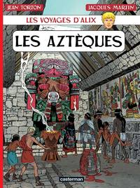 Les Voyages d'Alix - Les Aztèques