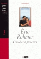 ERIC ROHMER : COMEDIES ET PROVERBES