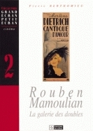 ROUBEN MAMOULIAN : LA GALERIE DES DOUBLES