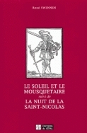 LE SOLEIL ET LE MOUSQUETAIRE SUIVI DE LA NUIT DE LA SAINT-NICOLAS