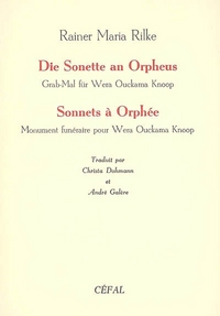 LES SONNETS A ORPHEE : MONUMENT FUNERAIRES POUR WERA OUCKAMA KNOOP DIE SONETTE AN ORPHEUS : GRAB-MAL