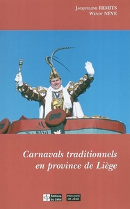 CARNAVALS TRADITIONNELS EN PROVINCE DE LIEGE